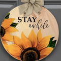 Sunflower Wooden Welcome “Stay Awhile” Sign Paint Sip Class Portage Lakes - Party Arty